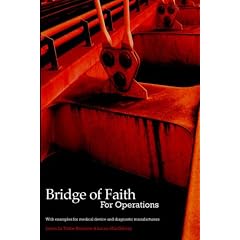 The B.O.F. Concept: Make a Difference to Healthcare Manufacturing Operations (Bridge of Faith)