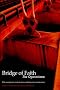 The B.O.F. Concept: Make a Difference to Healthcare Manufacturing Operations (Bridge of Faith)