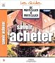 Savoir acheter : Toutes les informations et les conseils pratiques