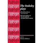 The Stukeley Plays: 'The Battle of Alcazar'  by George Peele and 'The Famous History of the Life and Death of Captain Thomas Stukeley' (Revels Plays Companions Library) book cover