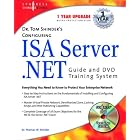 Click here to buy Dr. Tom Shinder's Configuring ISA Server .NET Guide and DVD... by  Thomas W. Shinder.