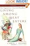 Living Among Meat Eaters: The Vegetarian's Survival Handbook