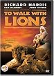 To Walk With Lions