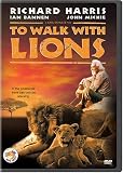 To Walk With Lions