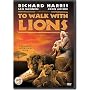 To Walk With Lions