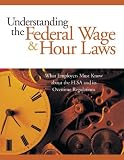 Understanding the Federal Wage & Hour Laws: What Employers Must Know about the FLSA and Its Overtime Regulations LLP Seyfarth Shaw