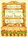 Easiest and Best Coffee Cakes and Quick Breads: Great Breads and Cakes to Stir and Bake