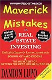 Maverick Mistakes in Real Estate Investing
