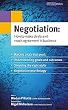 Negotiation : how to make deals and reach agreement in business