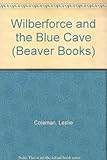 Wilberforce and the blue cave