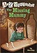 A to Z Mysteries: The Missing Mummy (A Stepping Stone Book (TM))