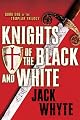 Knights of the Black and White: Book I of the Templar Trilogy