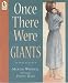 Once There Were Giants