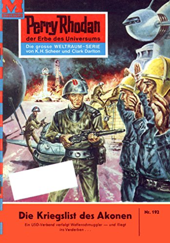 Perry Rhodan 192: Die Kriegslist des Akonen (Heftroman): Perry Rhodan-Zyklus 