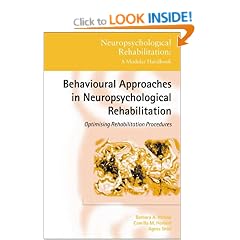 Behavioural Approaches to Neuropsychological Rehabilitation: Optimising Rehabilitation Procedures