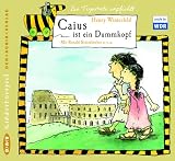 Caius ist ein Dummkopf. 2 CDs