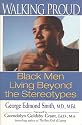 Walking Proud: Black Men Living Beyond the Stereotypes