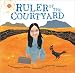 Ruler of the Courtyard