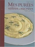 Livres Recette de L�gumes - Mes pur�es sal�es et sucr�es