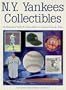 NY Yankees Collectibles: A Price Guide to Memorabilia for America's Favorite Team