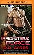 Irresistible Force (K-9 Rescue Novel)