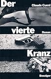 Der vierte Kranz - Claude Cueni