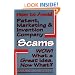 How to Avoid Patent, Marketing & Invention Company Scams : Wow! What a Great Idea...Now What?