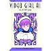 Video Girl Ai, Vol. 4: Off-Line