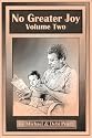 No Greater Joy, Volume Two