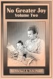 No Greater Joy, Volume Two