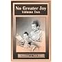 No Greater Joy, Volume Two
