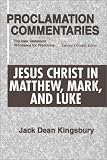 Jesus Christ in Matthew, Mark, and Luke