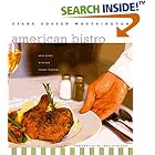 American Bistro: Great Recipes in the New Cooking Tradition by  Diane Rossen Worthington and Jonelle Weaver