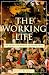 The Working Life: The Promise and Betrayal of Modern Work
