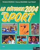 BETISIER DU SPORT 2004 -LE