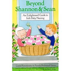 Beyond Shannon and Sean: An Enlightened Guide to Irish Baby Naming