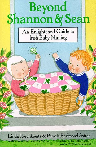Cover image : Beyond Shannon and Sean: An Enlightened Guide to Irish Baby Naming