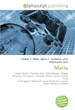 Mario: Mario (series), Character (arts), Game designer, Shigeru Miyamoto, Protagonist, Nintendo, Platform game, Donkey Kong (video game), Mario Kart, Super ... Bros. (series), Italian American, Plumber