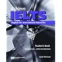 Achieve IELTS Teacher's Book - Intermediate - Upper Intermediate Level: English for International Education: Intermediate to Upper Intermediate (Achieve Ielts Intermediate/Upp)