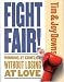 Fight Fair: Winning at Conflict without Losing at Love