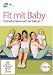 Fit mit Baby - Schnell schlank nach der Geburt (Rückbildungsgymnastik mit Baby)