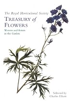 The Royal Horticultural Society Treasury of Flowers: Writers and Artists in the Garden