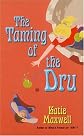 The Taming of the Dru