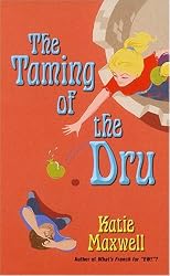 The Taming of the Dru
