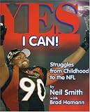 Yes I Can!: Struggles from Childhood to the NFL