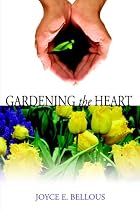 Gardening the Heart