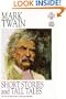 Mark Twain: Short Stories and Tall Tales (Courage Classics)