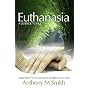 Euthanasia: A Licence to Kill?