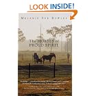 The Horses of Proud Spirit by Melanie Sue Bowles