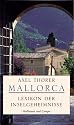 Mallorca. Lexikon der Inselgeheimnisse